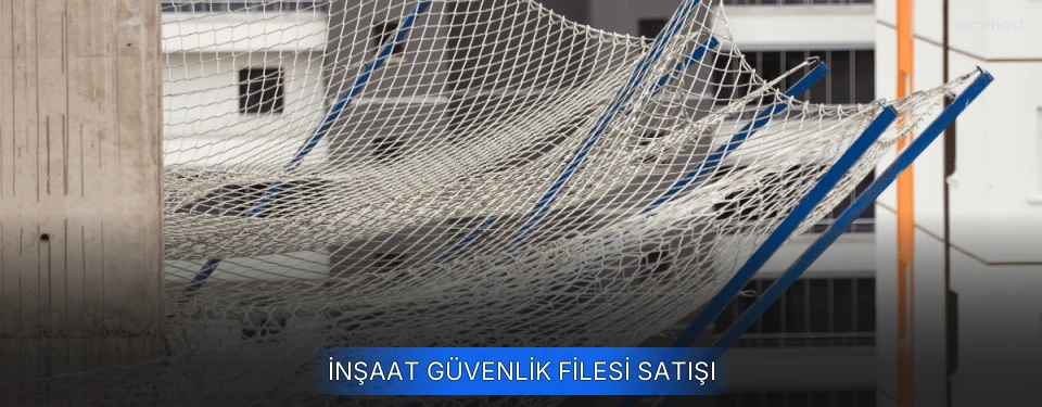 İnşaat Güvenlik Filesi Satışı